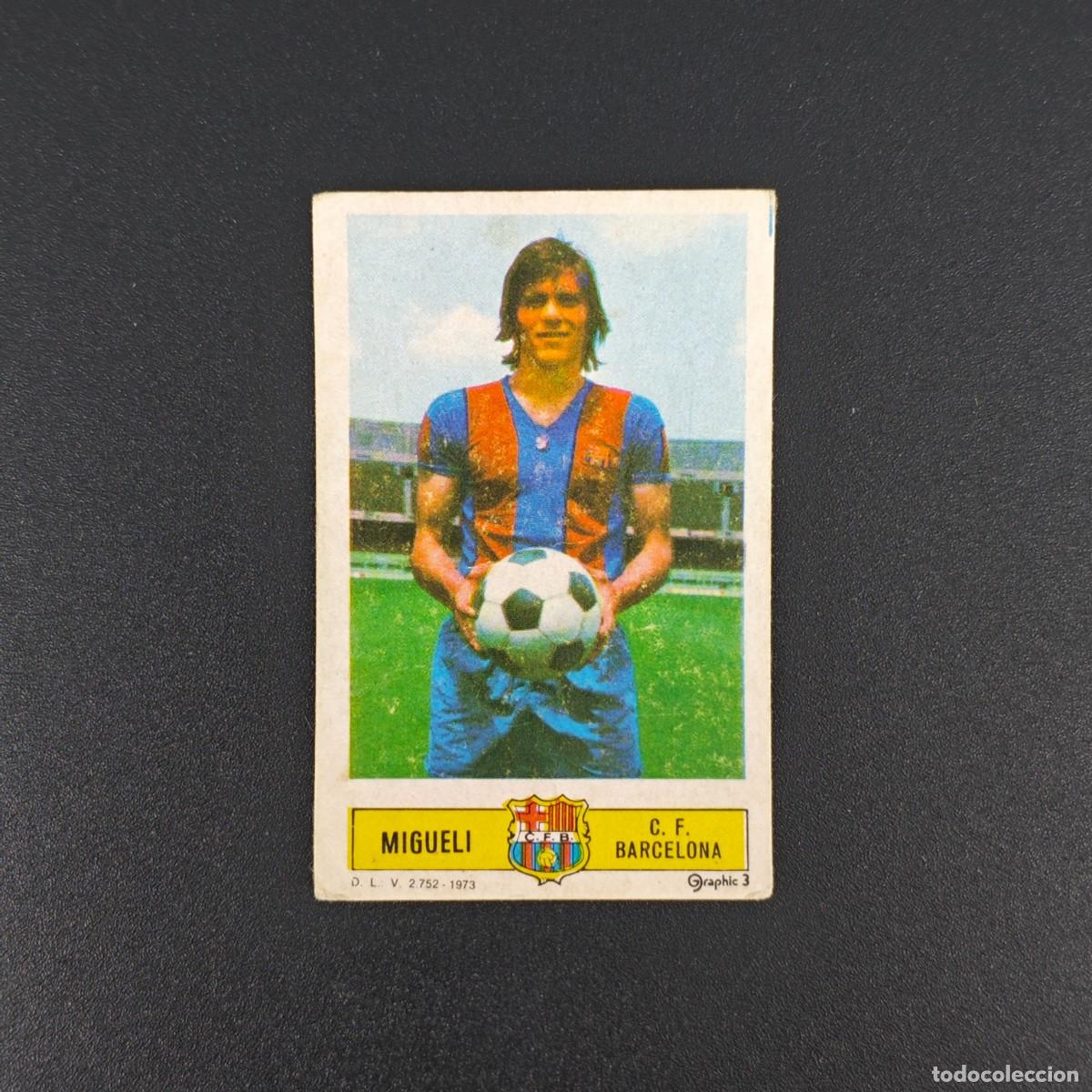 Cromos de F&uacute;tbol: CROMO FUTBOL LIGA ESTE MIGUELI BARCELONA NUNCA PEGADO SIN PEGAR 73 74 1973 1974 RA526