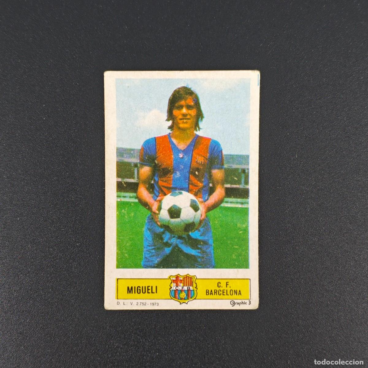 Cromos de F&uacute;tbol: CROMO FUTBOL LIGA ESTE MIGUELI BARCELONA NUNCA PEGADO SIN PEGAR 73 74 1973 1974 RA526