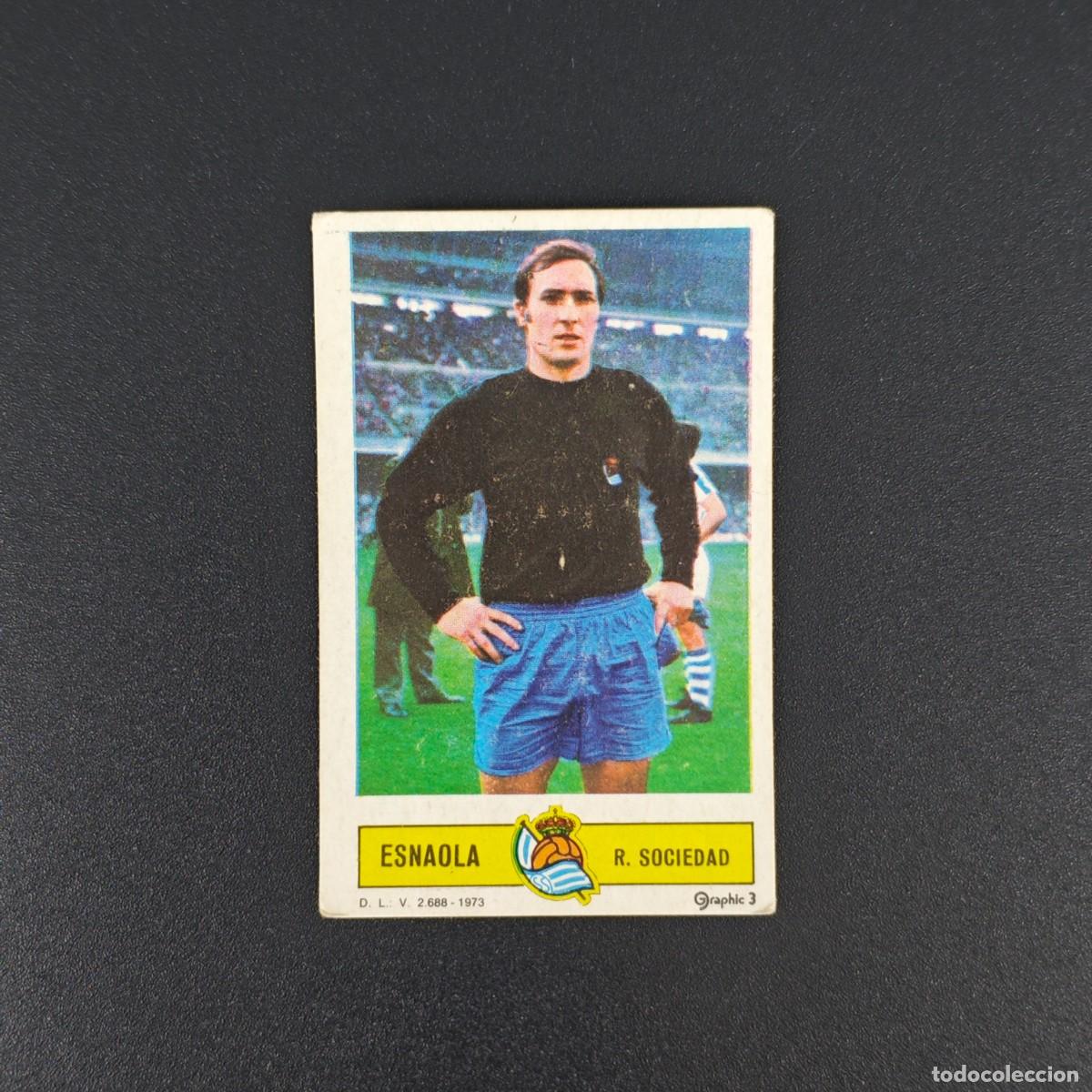 Cromos de F&uacute;tbol: CROMO FUTBOL LIGA ESTE ESNAOLA REAL SOCIEDAD NUNCA PEGADO SIN PEGAR 73 74 1973 1974 RA526