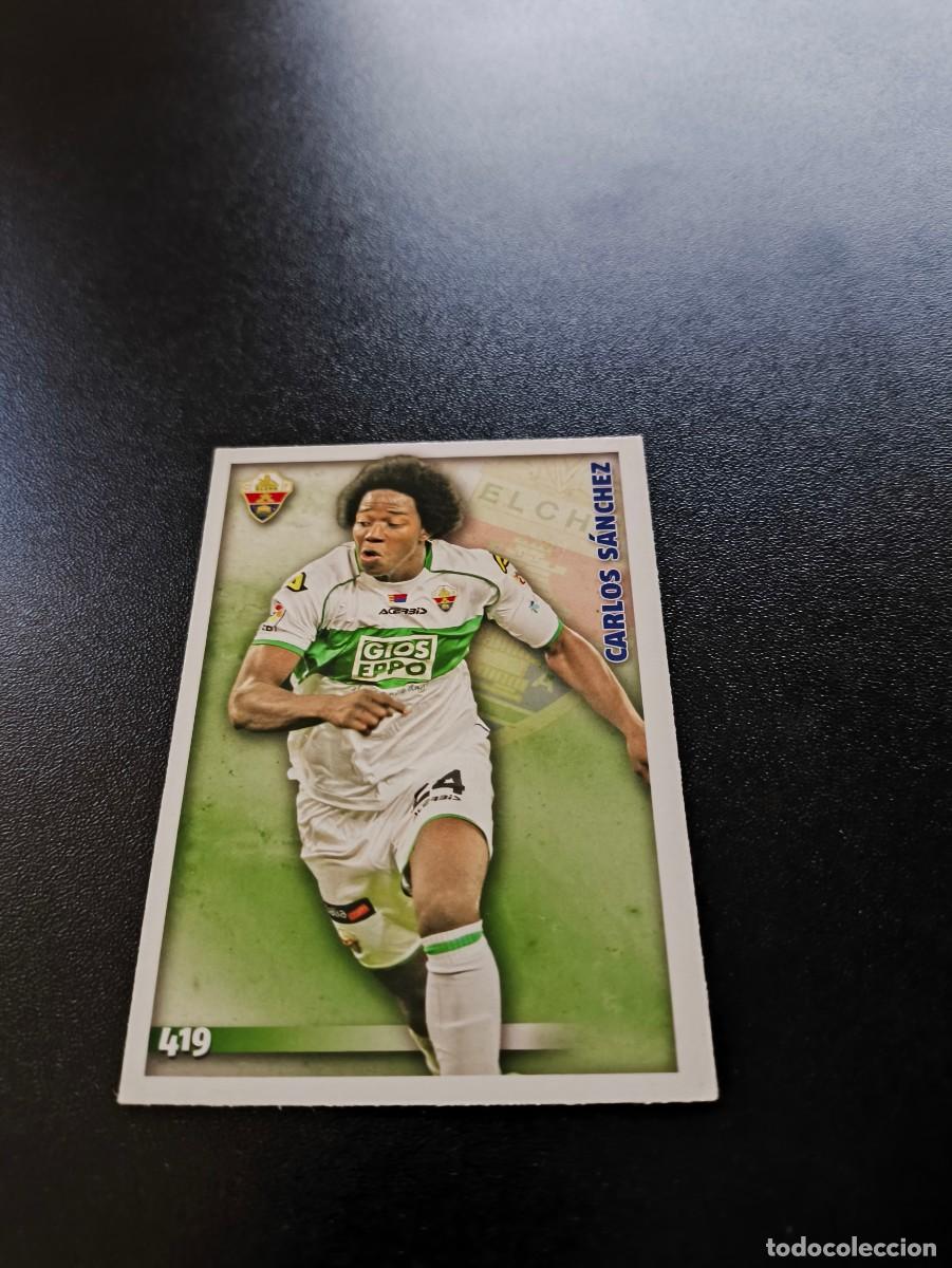 Cromos de F&uacute;tbol: 419 Carlos S&aacute;nchez BAJA ELCHE MUNDICROMO LIGA 2014 2015 14 15 NO PANINI ESTE