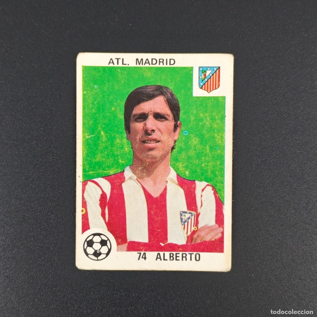 Cromos de F&uacute;tbol: CROMO LIGA ESPA&Ntilde;OLA MAGA 74 ALBERTO ATLETICO MADRID NUNCA PEGADO SIN PEGAR 78 79 1978 1979 RA526