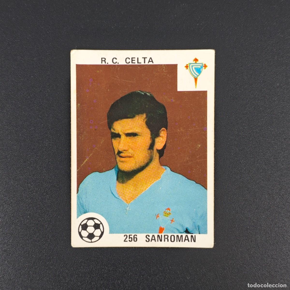 Figurine di Calcio: CROMO LIGA ESPA&Ntilde;OLA MAGA 256 SANROMAN CELTA VIGO NUNCA PEGADO SIN PEGAR 78 79 1978 1979 RA526