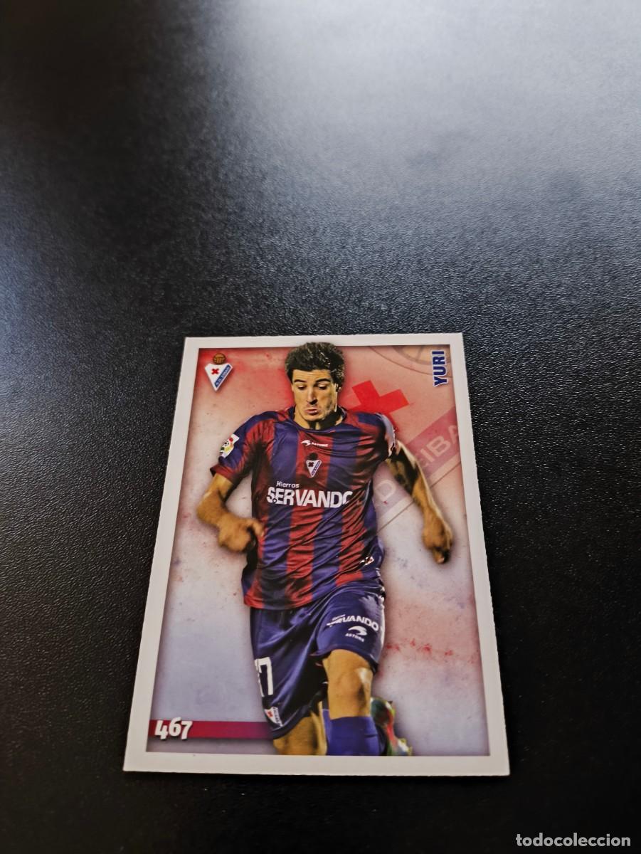Cromos de F&uacute;tbol: 467 YUri BAJA EIBAR MUNDICROMO LIGA 2014 2015 14 15 NO PANINI ESTE