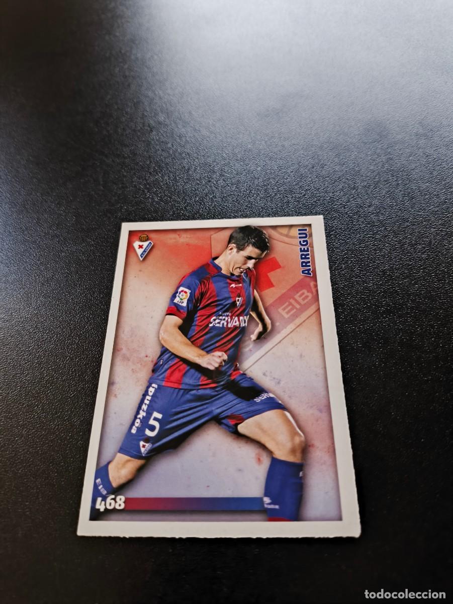 Cromos de F&uacute;tbol: 468 Arregui BAJA EIBAR MUNDICROMO LIGA 2014 2015 14 15 NO PANINI ESTE