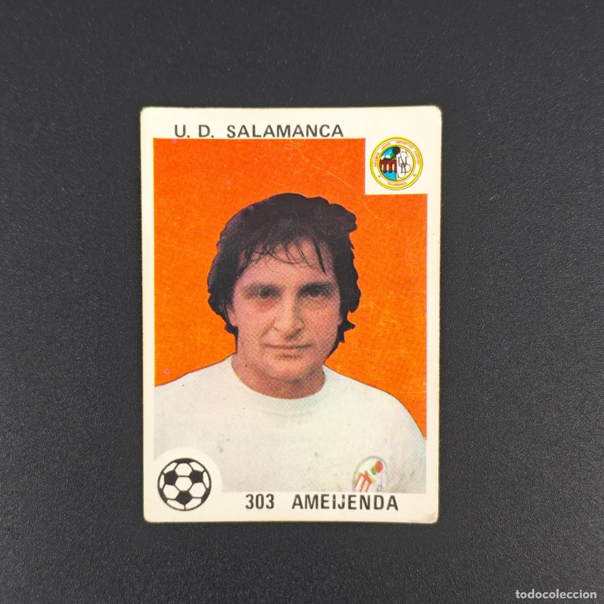 Cromos de F&uacute;tbol: CROMO LIGA ESPA&Ntilde;OLA MAGA 303 AMEIJENDA U. D. SALAMANCA NUNCA PEGADO SIN PEGAR 78 79 1978 1979 RA526