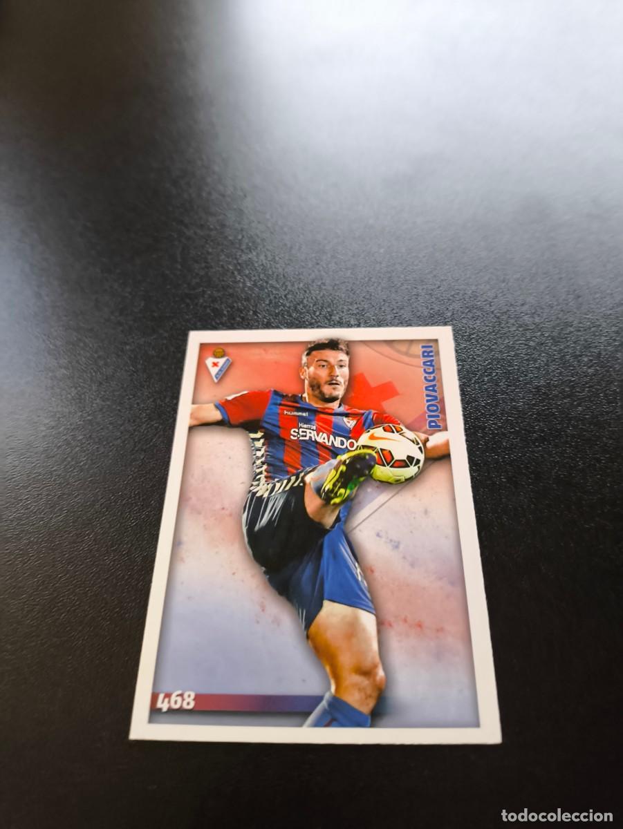 Cromos de F&uacute;tbol: 468 Piovaccari ALTA EIBAR MUNDICROMO LIGA 2014 2015 14 15 NO PANINI ESTE