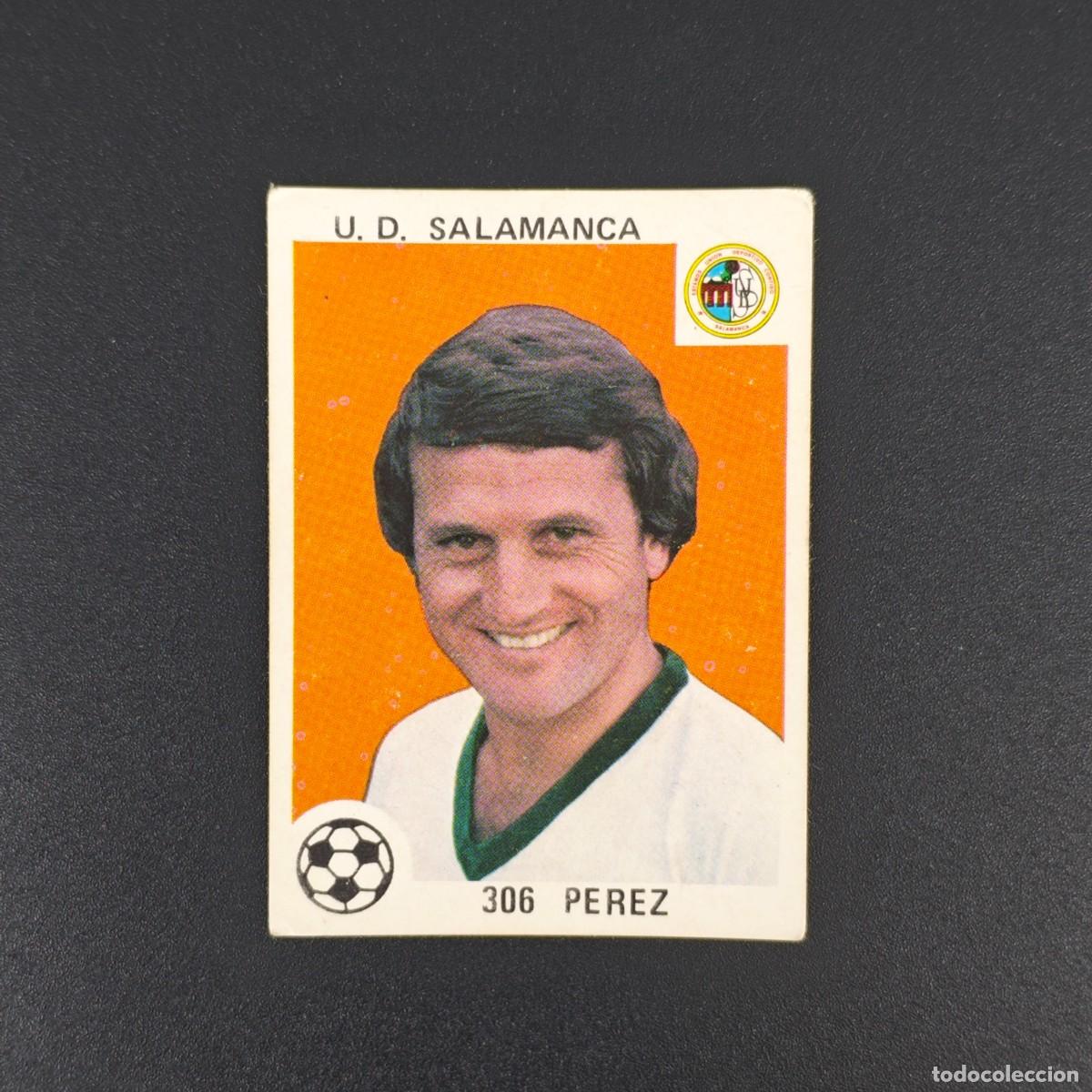 Cromos de F&uacute;tbol: CROMO LIGA ESPA&Ntilde;OLA MAGA 306 PEREZ U. D. SALAMANCA NUNCA PEGADO SIN PEGAR 78 79 1978 1979 RA526