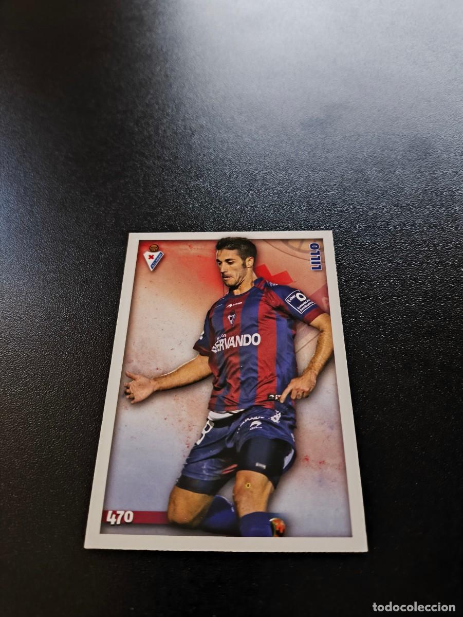 Cromos de F&uacute;tbol: 470 Lillo EIBAR MUNDICROMO LIGA 2014 2015 14 15 NO PANINI ESTE