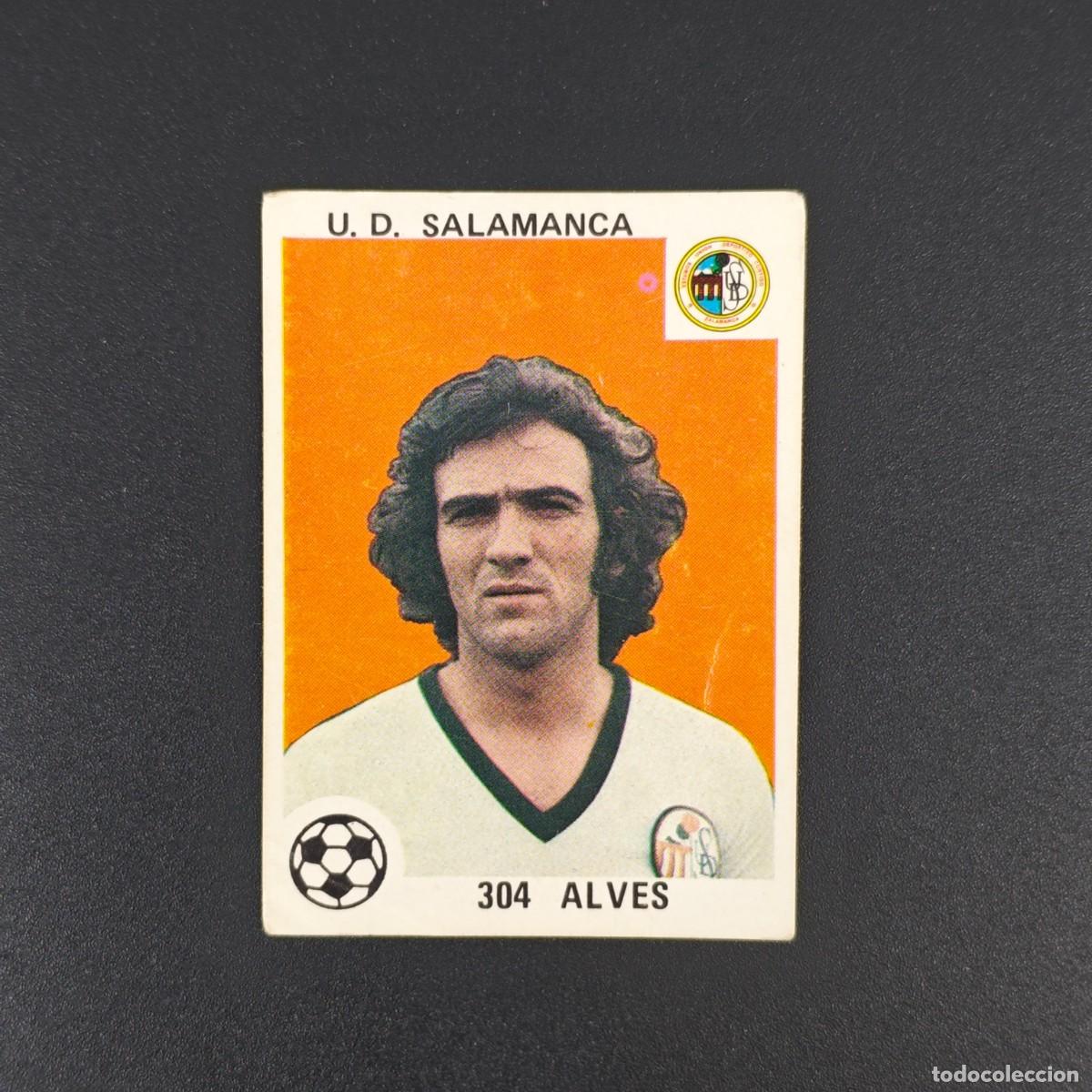 Cromos de F&uacute;tbol: CROMO LIGA ESPA&Ntilde;OLA MAGA 304 ALVES U. D. SALAMANCA NUNCA PEGADO SIN PEGAR 78 79 1978 1979 RA526