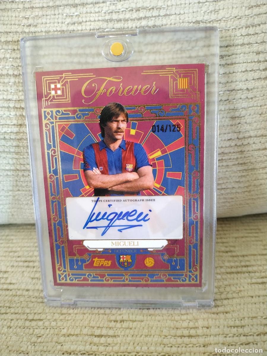 Cromos de F&uacute;tbol: Migueli. Auto Card. Barcelona Forever /125