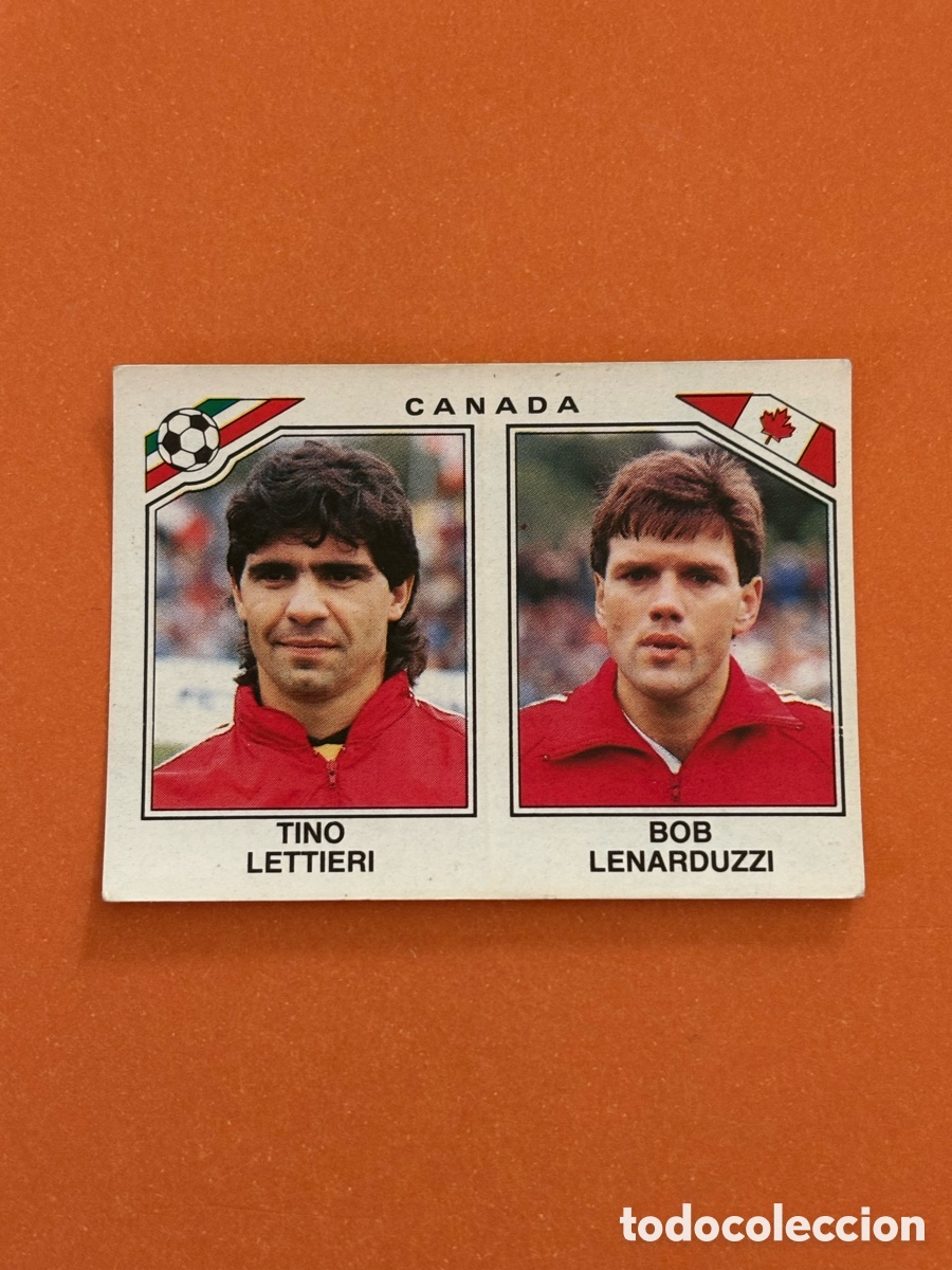 Cromos de F&uacute;tbol: TINO LETTIERI - BOB LENARDUZZI SELECCION CANADA 220 MUNDIAL MEXICO 1986 86 PANINI NUNCA PEGADO