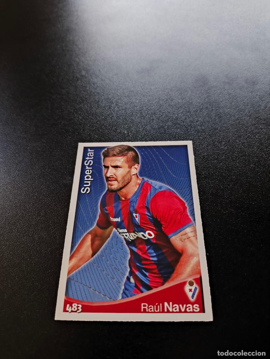 Cromos de F&uacute;tbol: 483 Ra&uacute;l Navas SUPERSTAR MATE EIBAR MUNDICROMO LIGA 2014 2015 14 15 NO PANINI ESTE