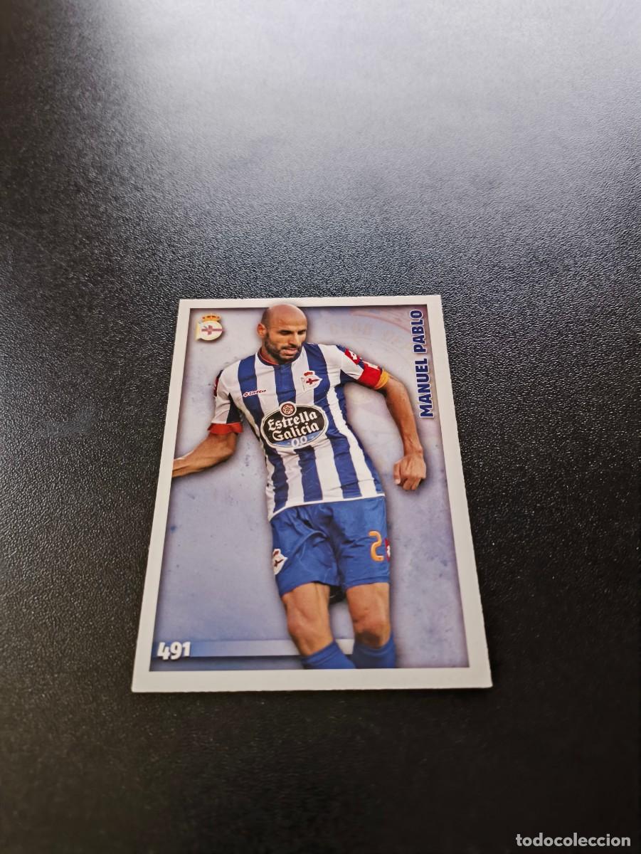 Cartes &agrave; collectionner de Football: 491 Manuel Pablo DEPORTIVO DE LA CORU&Ntilde;A MUNDICROMO LIGA 2014 2015 14 15 NO PANINI ESTE