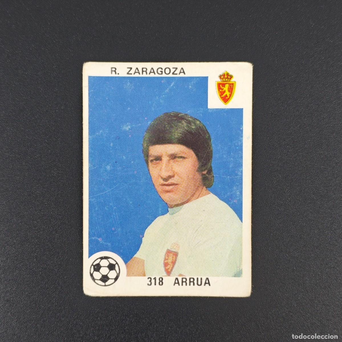 Figurine di Calcio: CROMO LIGA ESPA&Ntilde;OLA MAGA 318 ARRUA REAL ZARAGOZA NUNCA PEGADO SIN PEGAR 78 79 1978 1979 RA526