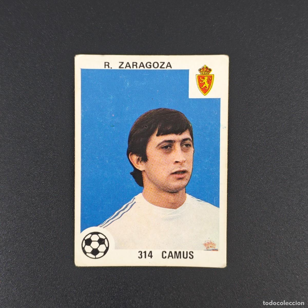 Fu&szlig;ball-Sticker: CROMO LIGA ESPA&Ntilde;OLA MAGA 314 CAMUS REAL ZARAGOZA NUNCA PEGADO SIN PEGAR 78 79 1978 1979 RA526