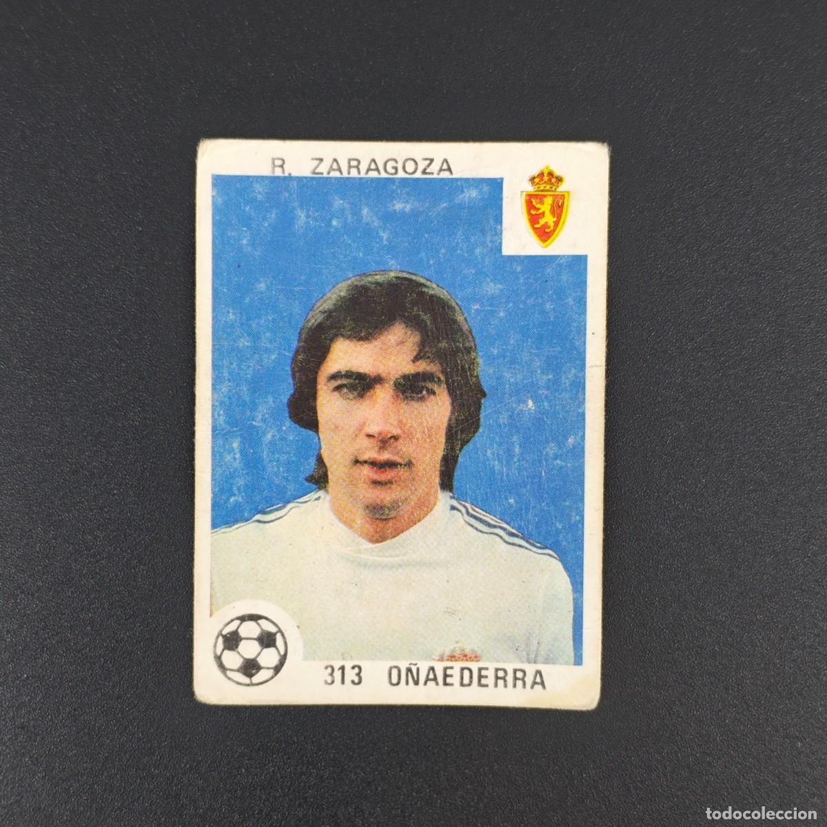 Football Stickers: CROMO LIGA ESPA&Ntilde;OLA MAGA 313 O&Ntilde;AEDERRA REAL ZARAGOZA NUNCA PEGADO SIN PEGAR 78 79 1978 1979 RA526
