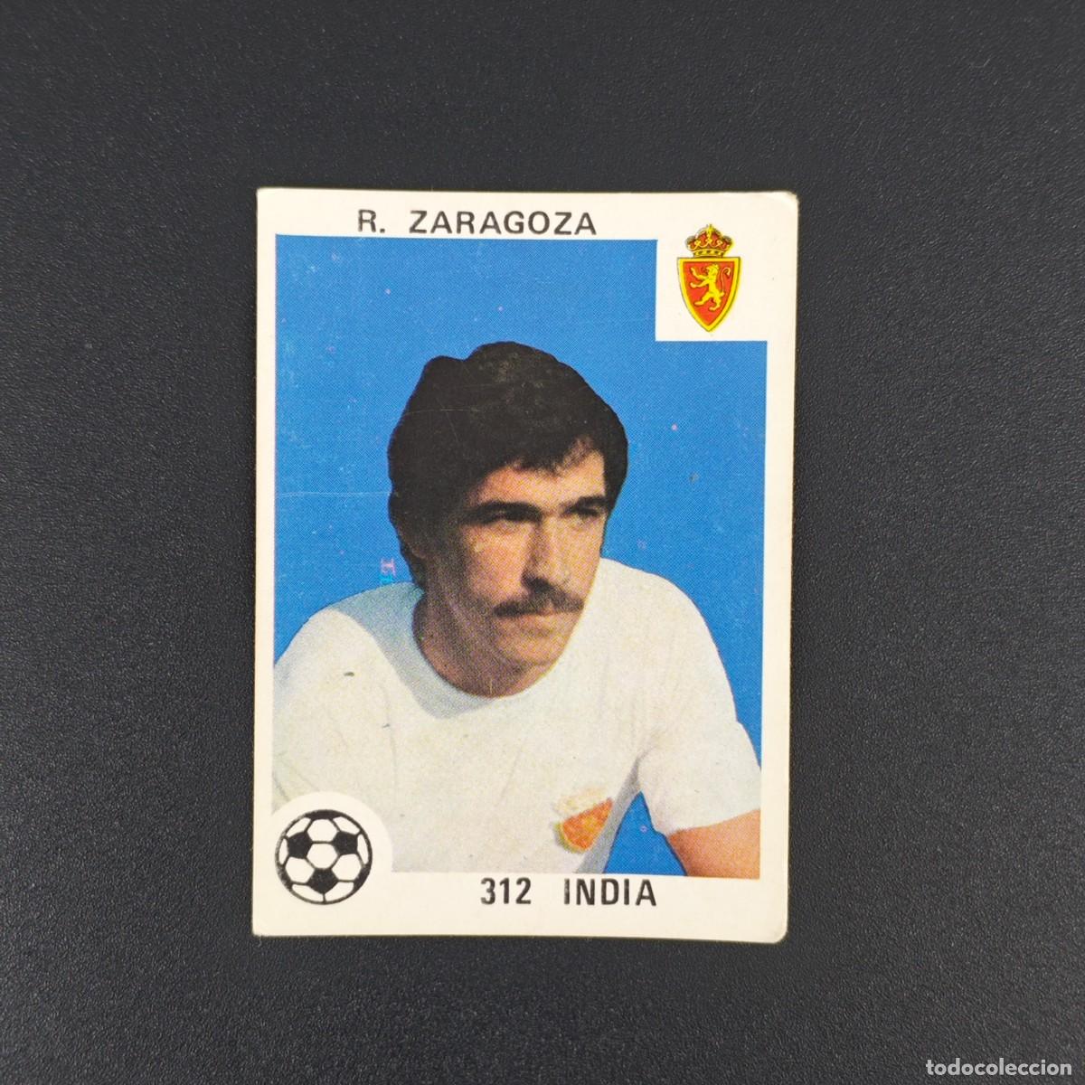 Cromos de F&uacute;tbol: CROMO LIGA ESPA&Ntilde;OLA MAGA 312 INDIA REAL ZARAGOZA NUNCA PEGADO SIN PEGAR 78 79 1978 1979 RA526
