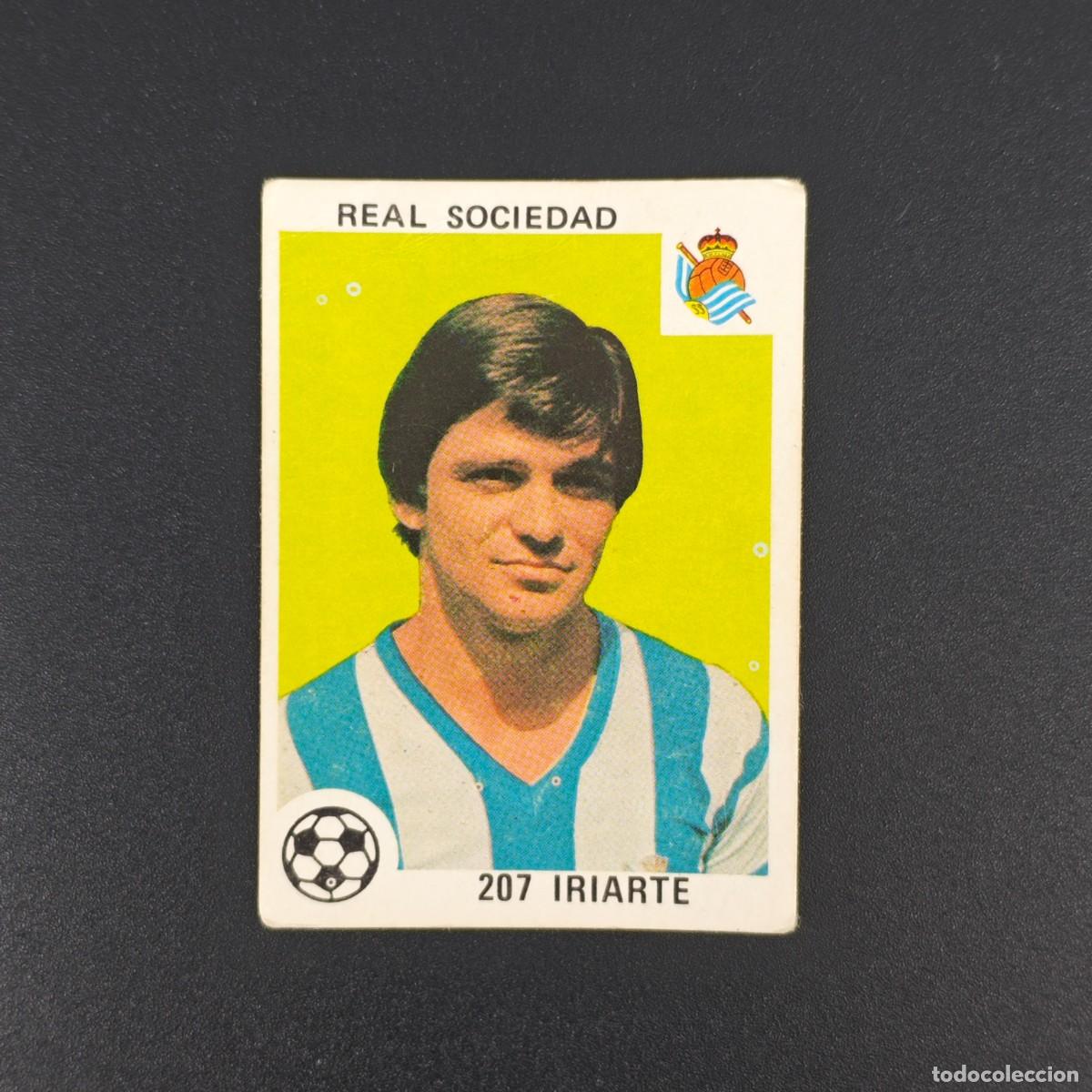 Cromos de F&uacute;tbol: CROMO LIGA ESPA&Ntilde;OLA MAGA 207 IRIARTE REAL SOCIEDAD NUNCA PEGADO SIN PEGAR 78 79 1978 1979 RA526