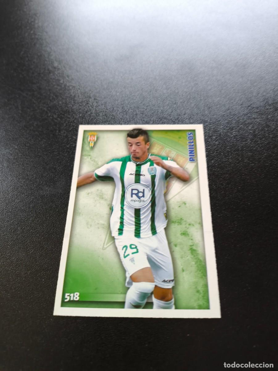 Cromos de F&uacute;tbol: 518 Pinillos ALTA CORDOBA MUNDICROMO LIGA 2014 2015 14 15 NO PANINI ESTE