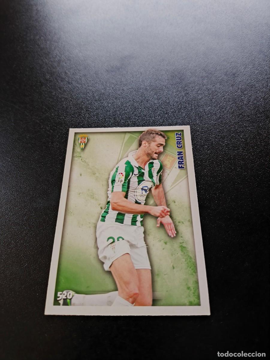 Cromos de F&uacute;tbol: 520 Fran Cruz BAJA CORDOBA MUNDICROMO LIGA 2014 2015 14 15 NO PANINI ESTE
