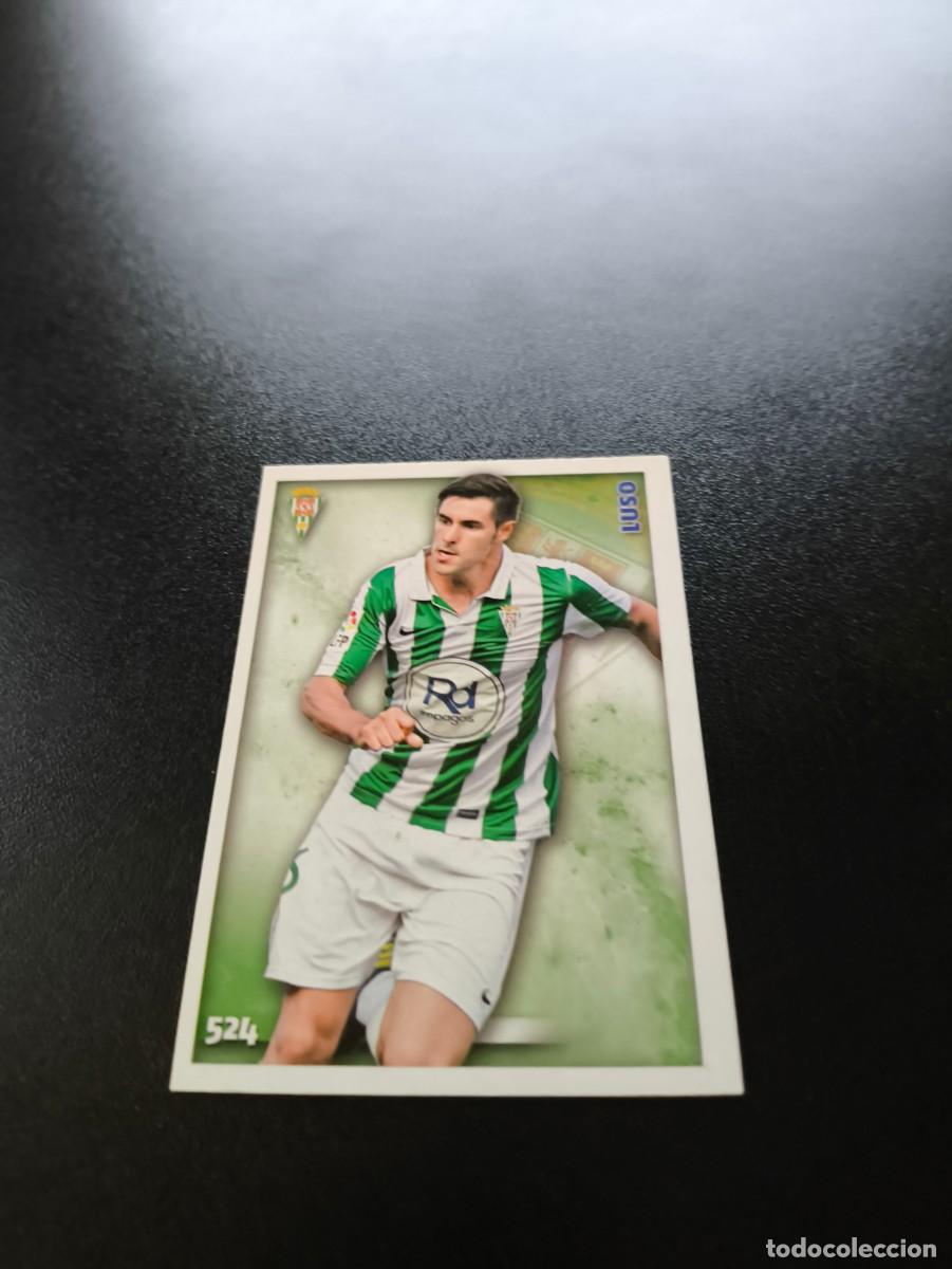Cromos de F&uacute;tbol: 524 Luso CORDOBA MUNDICROMO LIGA 2014 2015 14 15 NO PANINI ESTE
