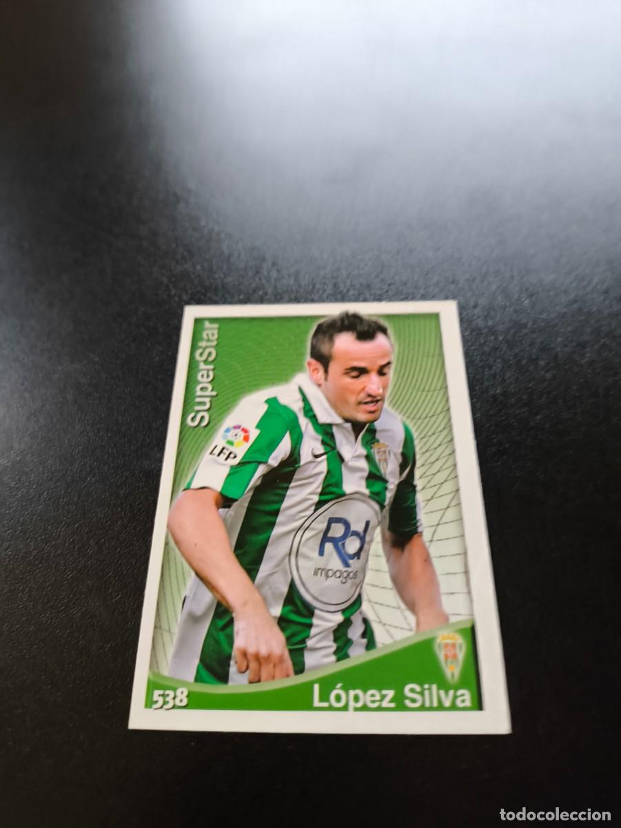 Cromos de F&uacute;tbol: 538 L&oacute;pez Silva SUPERSTAR MATE CORDOBA MUNDICROMO LIGA 2014 2015 14 15 NO PANINI ESTE