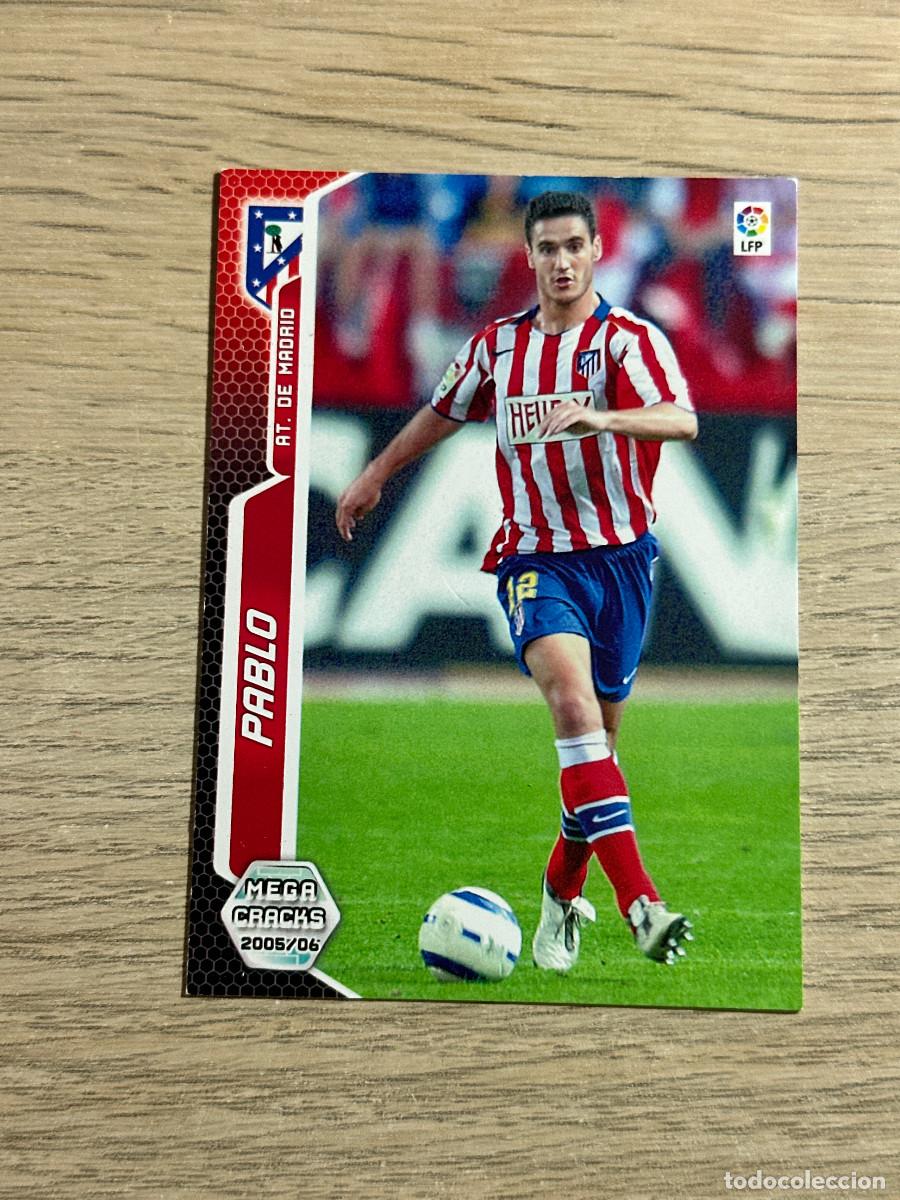 Cromos de F&uacute;tbol: PABLO N&ordm; 42 ATLETICO DE MADRID 2005 2006 PANINI MEGACRACKS 05 06