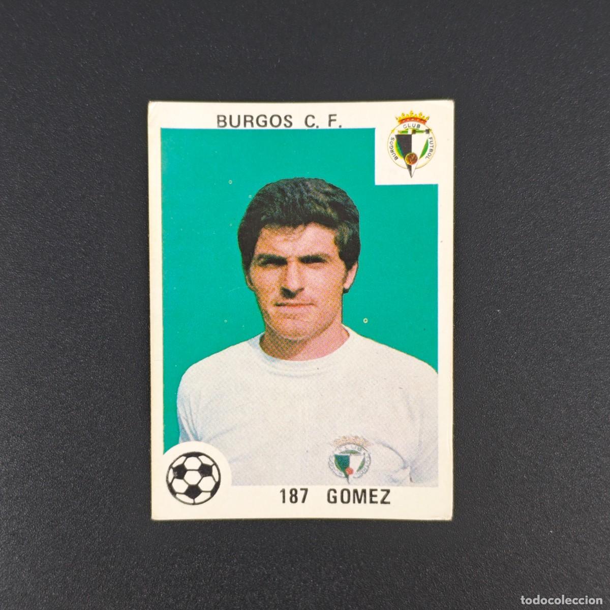 Cromos de Futebol: CROMO LIGA ESPA&Ntilde;OLA MAGA 187 GOMEZ BURGOS NUNCA PEGADO SIN PEGAR 78 79 1978 1979 RA526