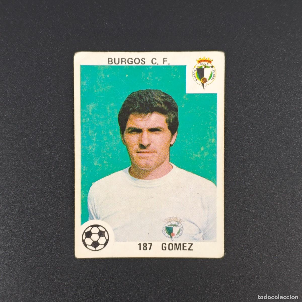 Cromos de Futebol: CROMO LIGA ESPA&Ntilde;OLA MAGA 187 GOMEZ BURGOS NUNCA PEGADO SIN PEGAR 78 79 1978 1979 RA526
