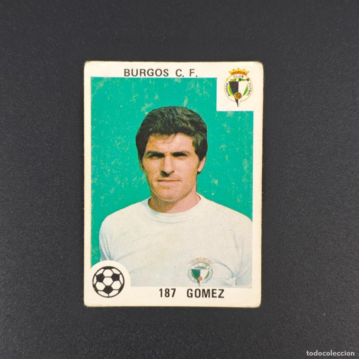 Cromos de Futebol: CROMO LIGA ESPA&Ntilde;OLA MAGA 187 GOMEZ BURGOS NUNCA PEGADO SIN PEGAR 78 79 1978 1979 RA526