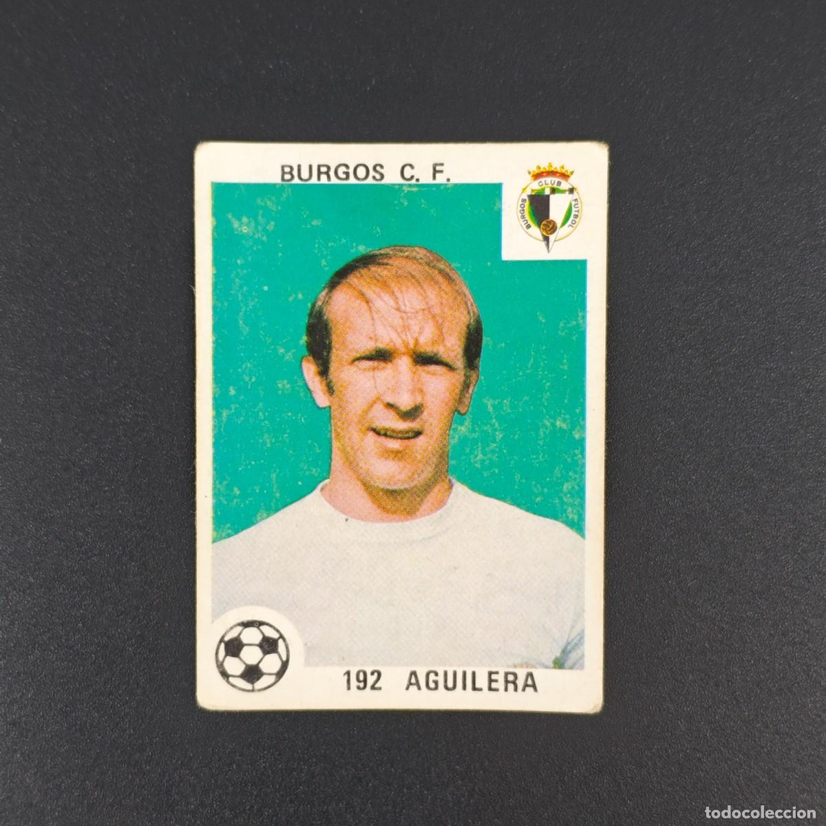 Cromos de F&uacute;tbol: CROMO LIGA ESPA&Ntilde;OLA MAGA 192 AGUILERA BURGOS NUNCA PEGADO SIN PEGAR 78 79 1978 1979 RA526