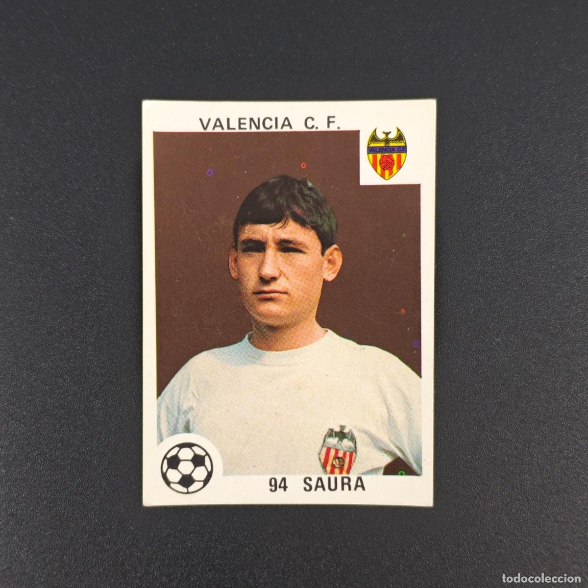 Cromos de F&uacute;tbol: CROMO LIGA ESPA&Ntilde;OLA MAGA 94 SAURA VALENCIA NUNCA PEGADO SIN PEGAR 78 79 1978 1979 RA526