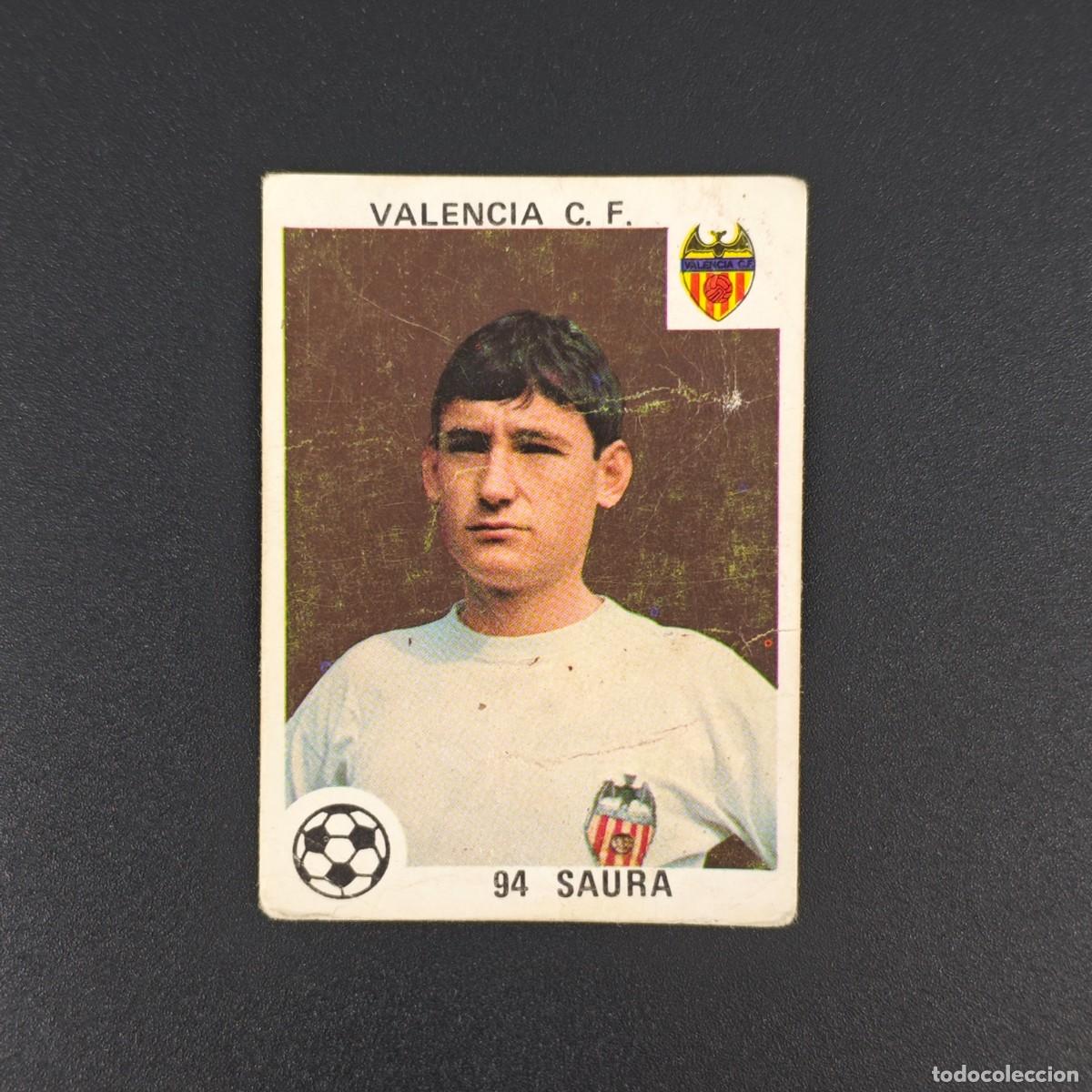 Cromos de F&uacute;tbol: CROMO LIGA ESPA&Ntilde;OLA MAGA 94 SAURA VALENCIA NUNCA PEGADO SIN PEGAR 78 79 1978 1979 RA526