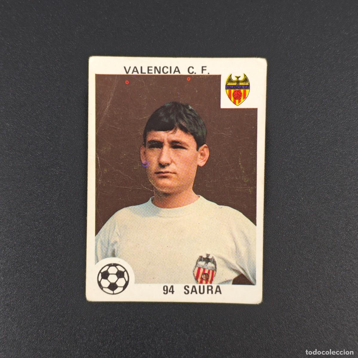 Cromos de F&uacute;tbol: CROMO LIGA ESPA&Ntilde;OLA MAGA 94 SAURA VALENCIA NUNCA PEGADO SIN PEGAR 78 79 1978 1979 RA526