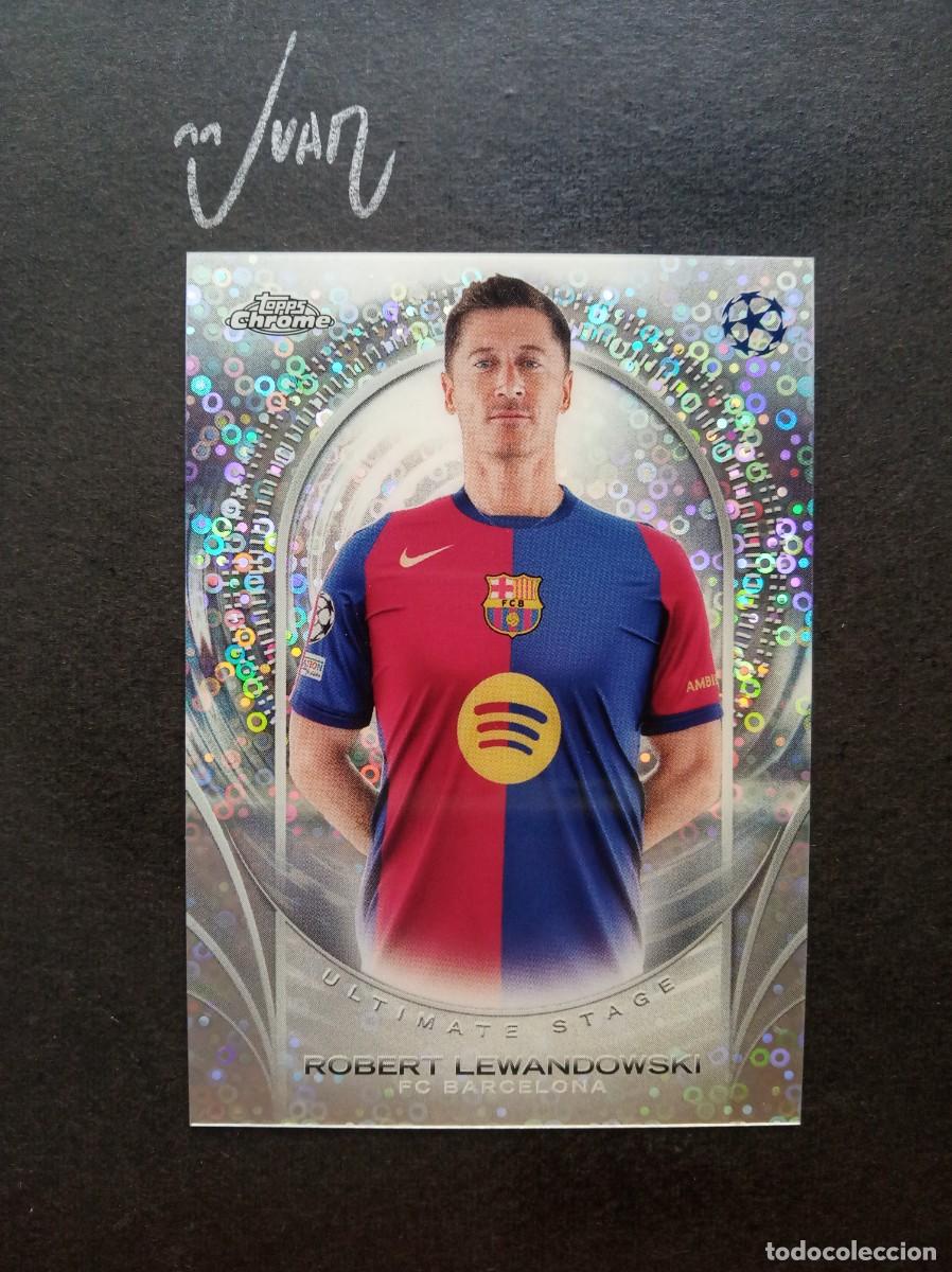 Football Stickers: 19 ULTIMATE STAGE LEWANDOWSKI BARCELONA ⚽ TOPPS&reg; CHROME UEFA CLUB COMPETITIONS 2024 2025 24 25 NUEVO