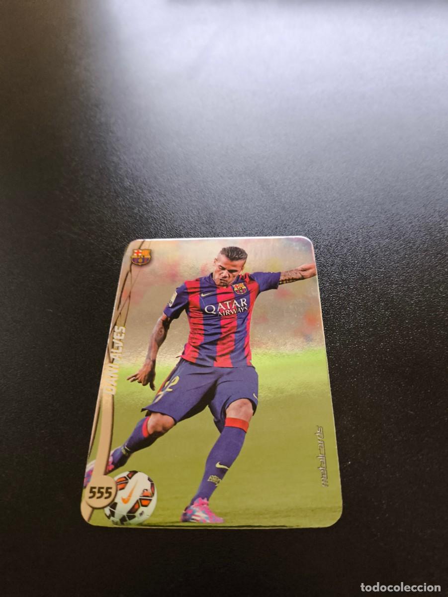 Cromos de F&uacute;tbol: 555 DANI ALVES BARCELONA BRILLO LISO PLATA TOP MUNDICROMO LIGA 2014 2015 14 15 NO PANINI ESTE