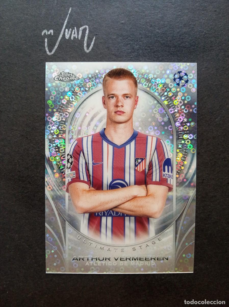 Football Stickers: 7 ULTIMATE STAGE VERMEEREN ATLETICO MADRID ⚽ TOPPS &reg; CHROME CLUB COMPETITIONS 2024 2025 24 25 NUEVO