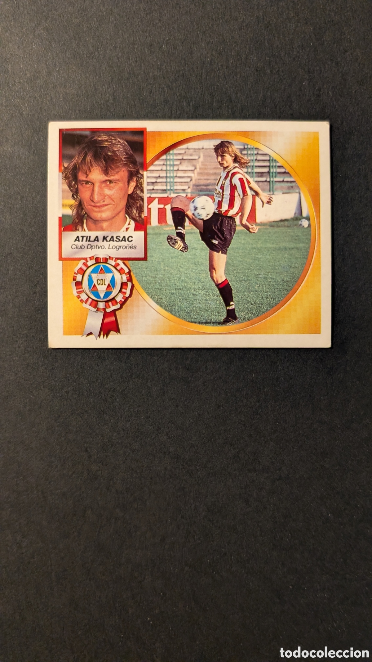 Cartes &agrave; collectionner de Football: ATILA KASAC VERSION LOGRO&Ntilde;ES COLOCA LIGA ESTE 1994/95 NUNCA PEGADO SIN PEGAR