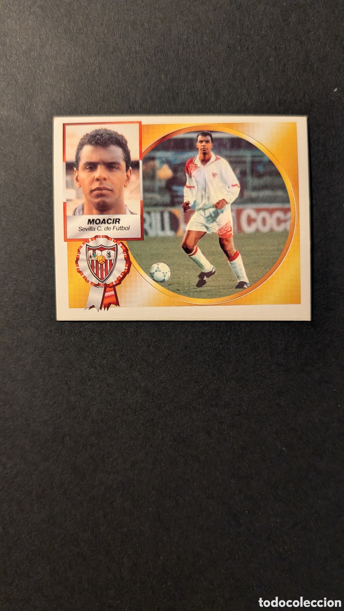 Cromos de F&uacute;tbol: MOACIR SEVILLA VERSION COLOCA LIGA ESTE 1994/95 NUNCA PEGADO SIN PEGAR