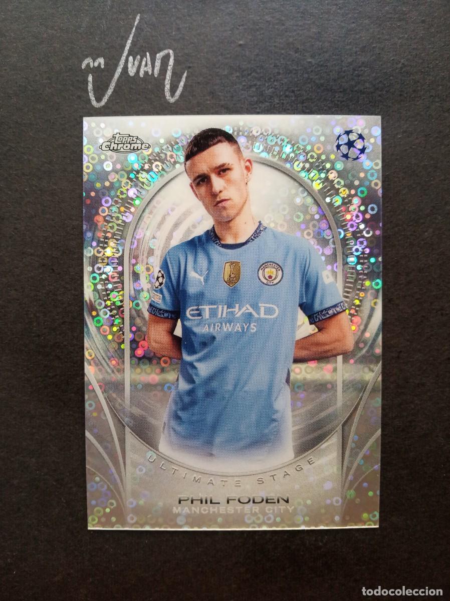 Cromos de F&uacute;tbol: 34 ULTIMATE STAGE PHIL FODEN MANCHESTER CITY ⚽ TOPPS&reg; CHROME CLUB COMPETITIONS 2024 2025 24 25 NUEVO