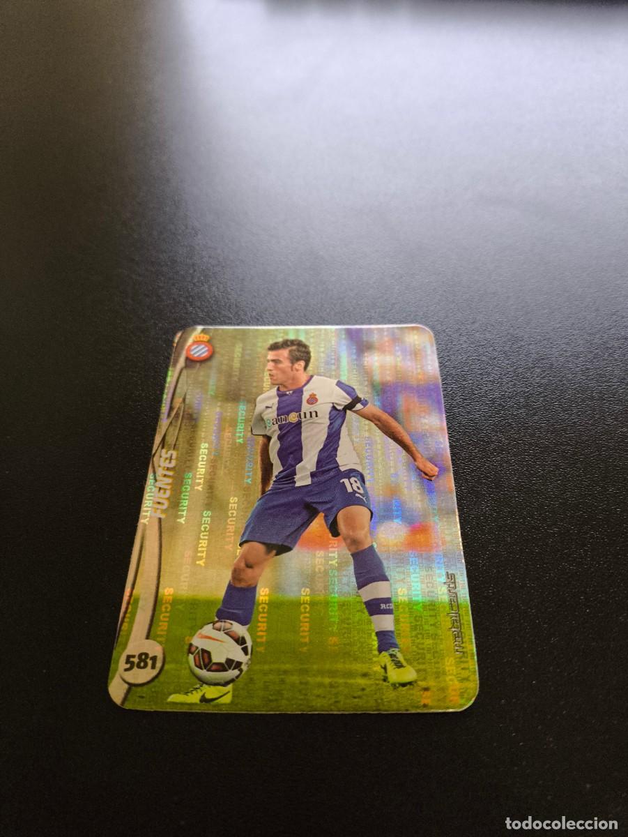 Cromos de F&uacute;tbol: 581 FUENTES ESPANYOL BRILLO SECURITY PLATA MUNDICROMO LIGA 2014 2015 14 15 NO PANINI ESTE