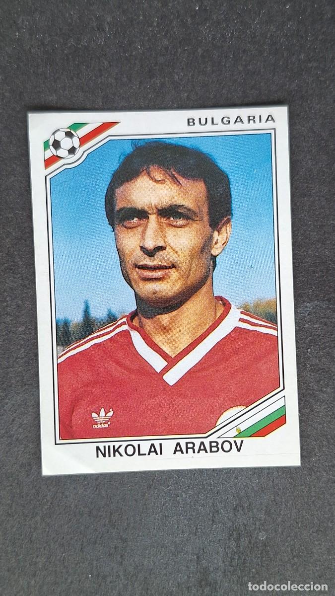 Football Stickers: L3 NIKOLAI ARABOV SELECCION BULGARIA 59 MUNDIAL MEXICO 86 1986 PANINI NUNCA PEGADO SIN PEGAR