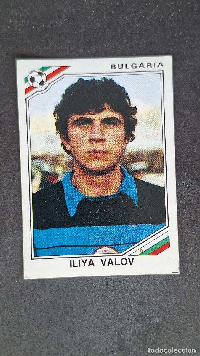 Figurine di Calcio: L3 ILIYA VALOV SELECCION BULGARIA 71 MUNDIAL MEXICO 86 1986 PANINI NUNCA PEGADO SIN PEGAR