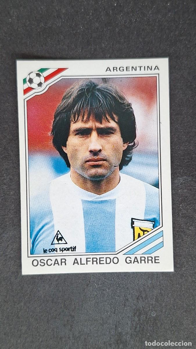 Cromos de F&uacute;tbol: L3 OSCAR ALFREDO GARRE SELECCION ARGENTINA 79 MUNDIAL MEXICO 86 1986 PANINI NUNCA PEGADO SIN PEGAR