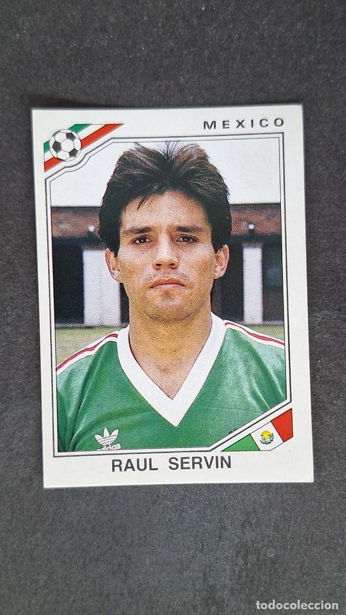Cromos de F&uacute;tbol: L3 RAUL SERVIN SELECCION MEXICO 118 MUNDIAL MEXICO 86 PANINI NUNCA PEGADO SIN PEGAR