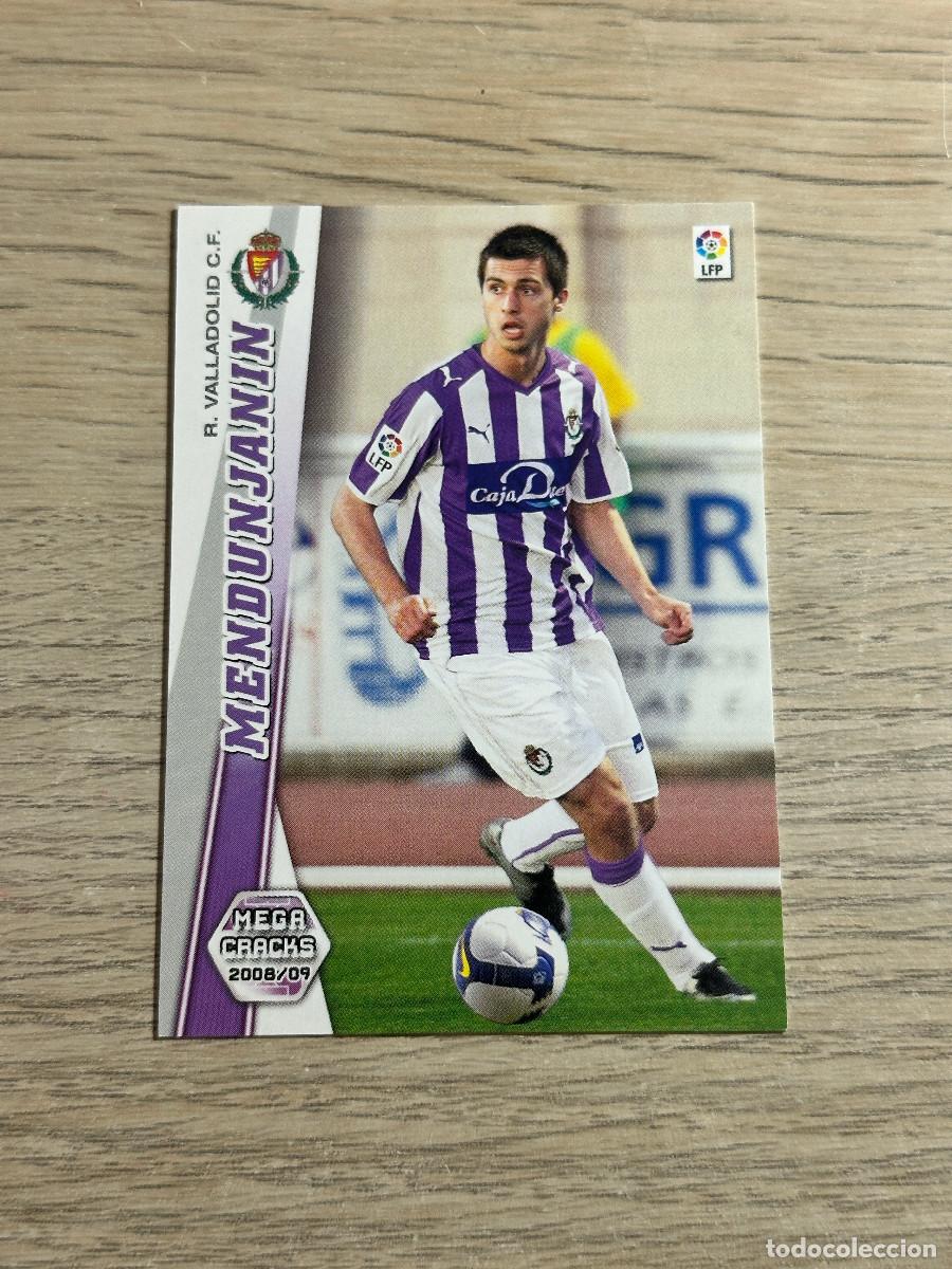 Cromos de F&uacute;tbol: 476 MENDUNJANIN NUEVO FICHAJE VALLADOLID MEGACRACKS LIGA 2008 2009 PANINI 08 09