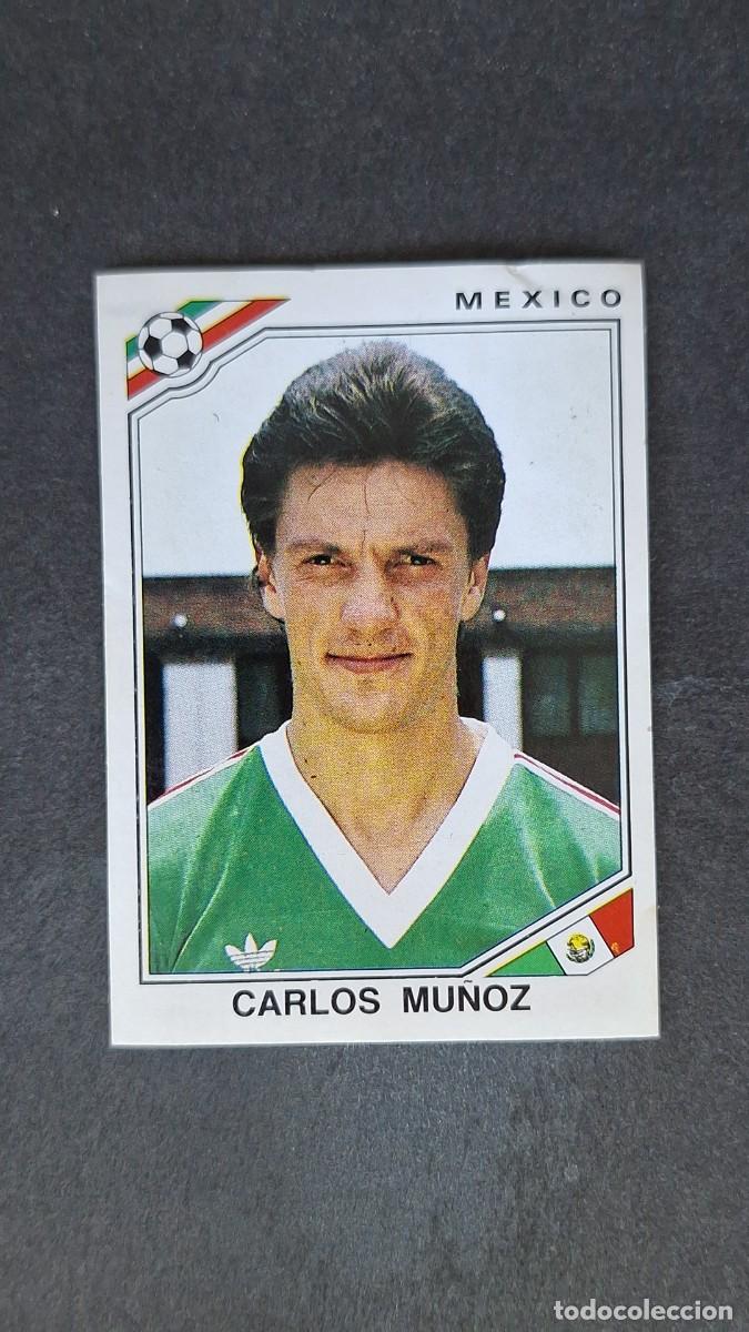Cromos de F&uacute;tbol: L3 CARLOS MU&Ntilde;OZ SELECCION MEXICO 119 MUNDIAL MEXICO 86 PANINI NUNCA PEGADO SIN PEGAR