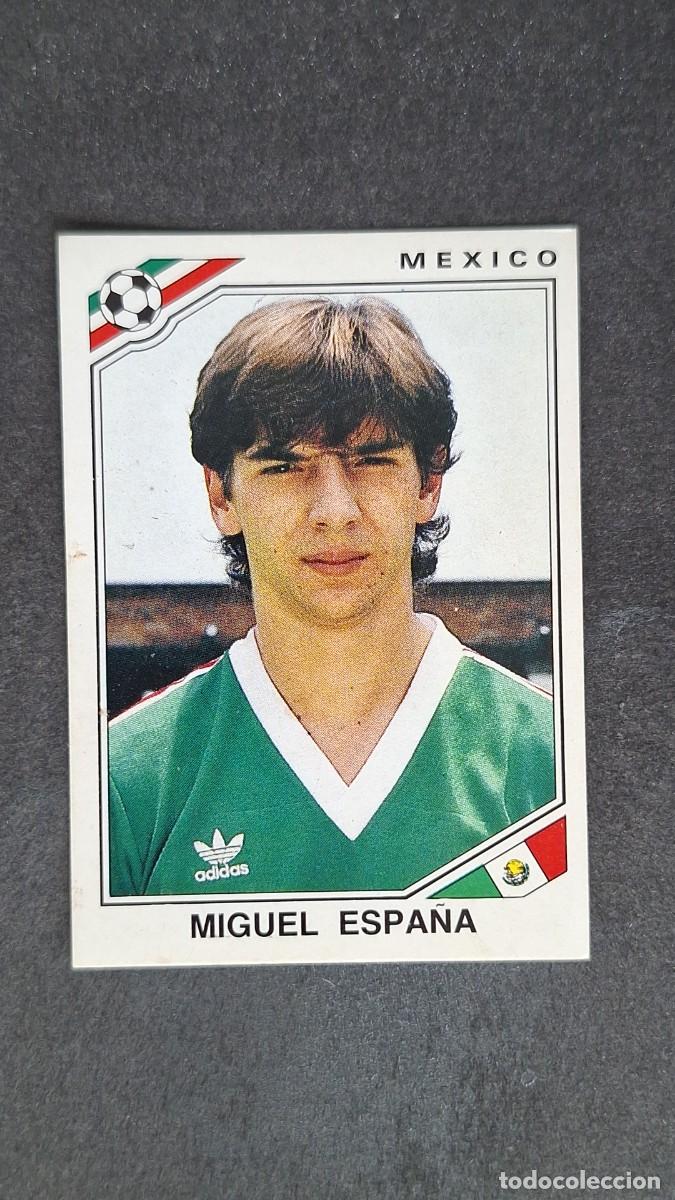 Cromos de F&uacute;tbol: L3 MIGUEL ESPA&Ntilde;A SELECCION MEXICO 120 MUNDIAL MEXICO 86 PANINI NUNCA PEGADO SIN PEGAR
