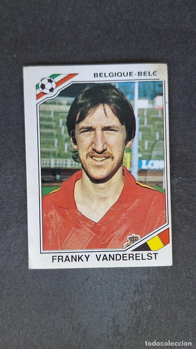 Cromos de Futebol: L3 FRANKY VANDERELST SELECCION BELGICA 132 MUNDIAL MEXICO 86 PANINI NUNCA PEGADO SIN PEGAR