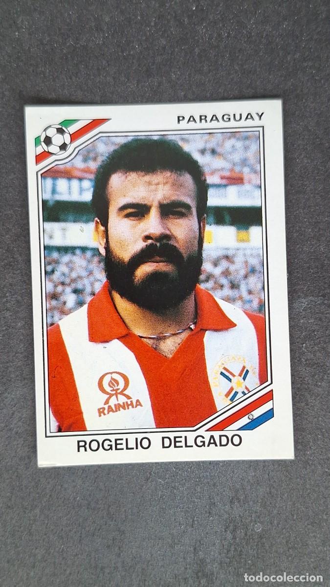 Figurine di Calcio: L3 ROGELIO DELGADO SELECCION PARAGUAY 152 MUNDIAL MEXICO 86 PANINI NUNCA PEGADO SIN PEGAR